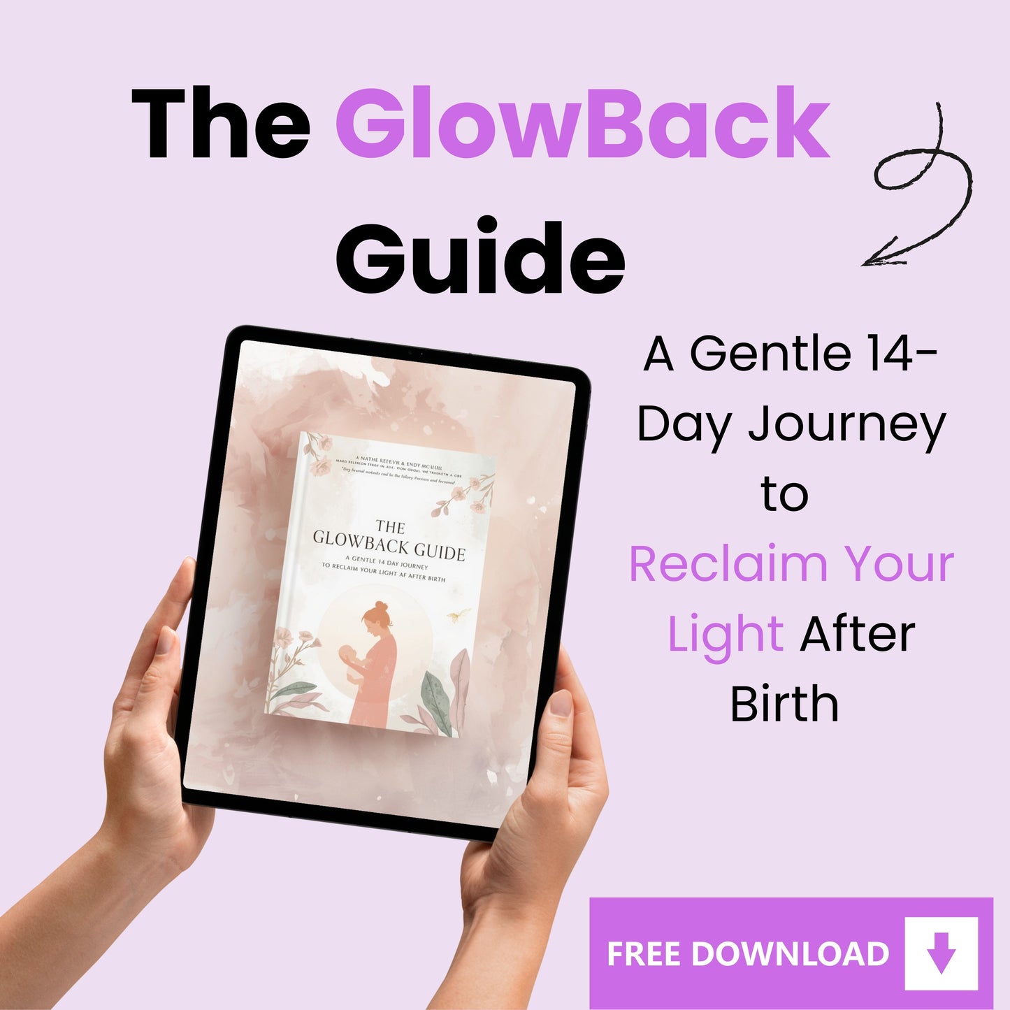 The GlowBack Guide